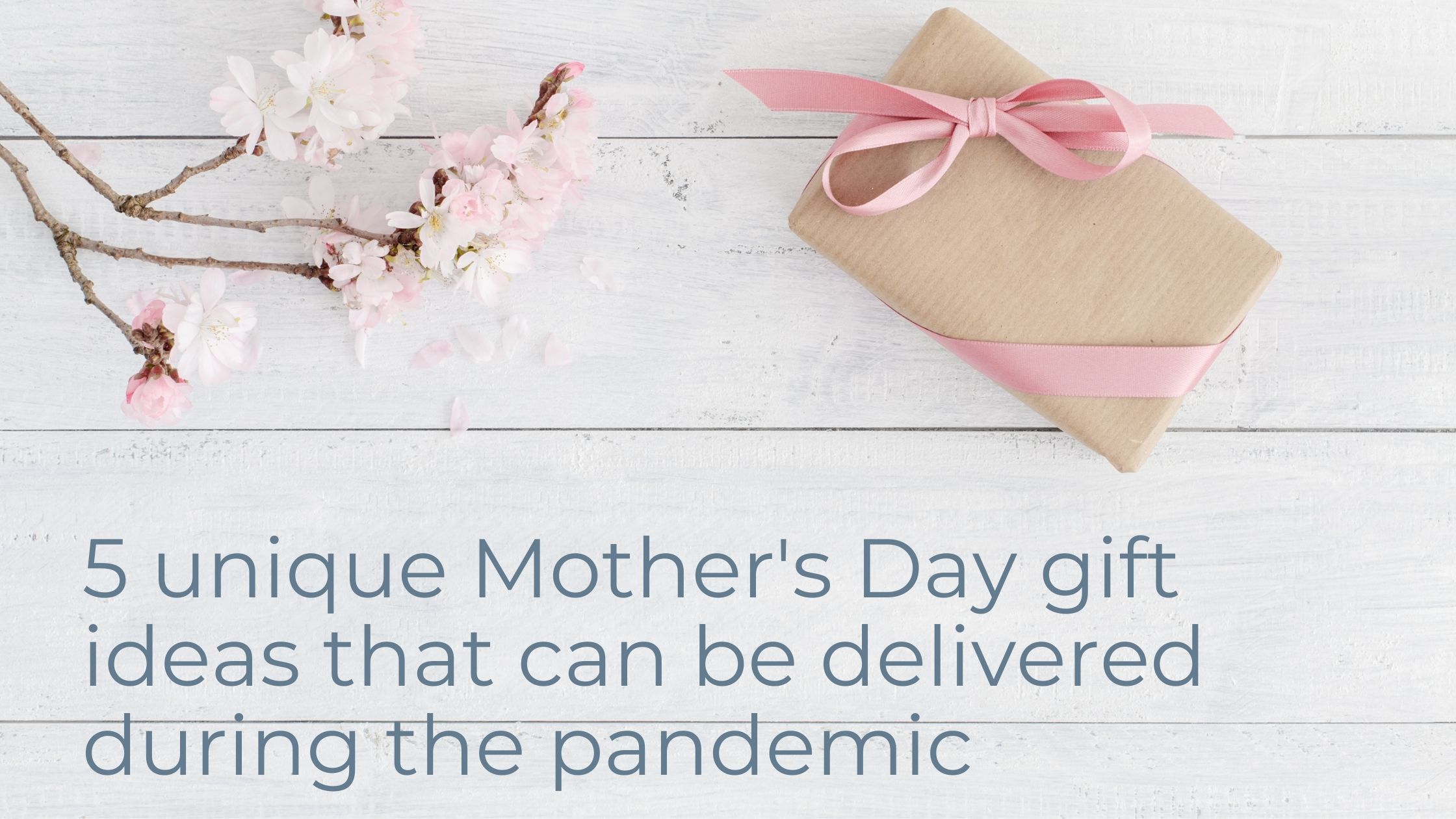 5 unique mother's day gift ideas cover