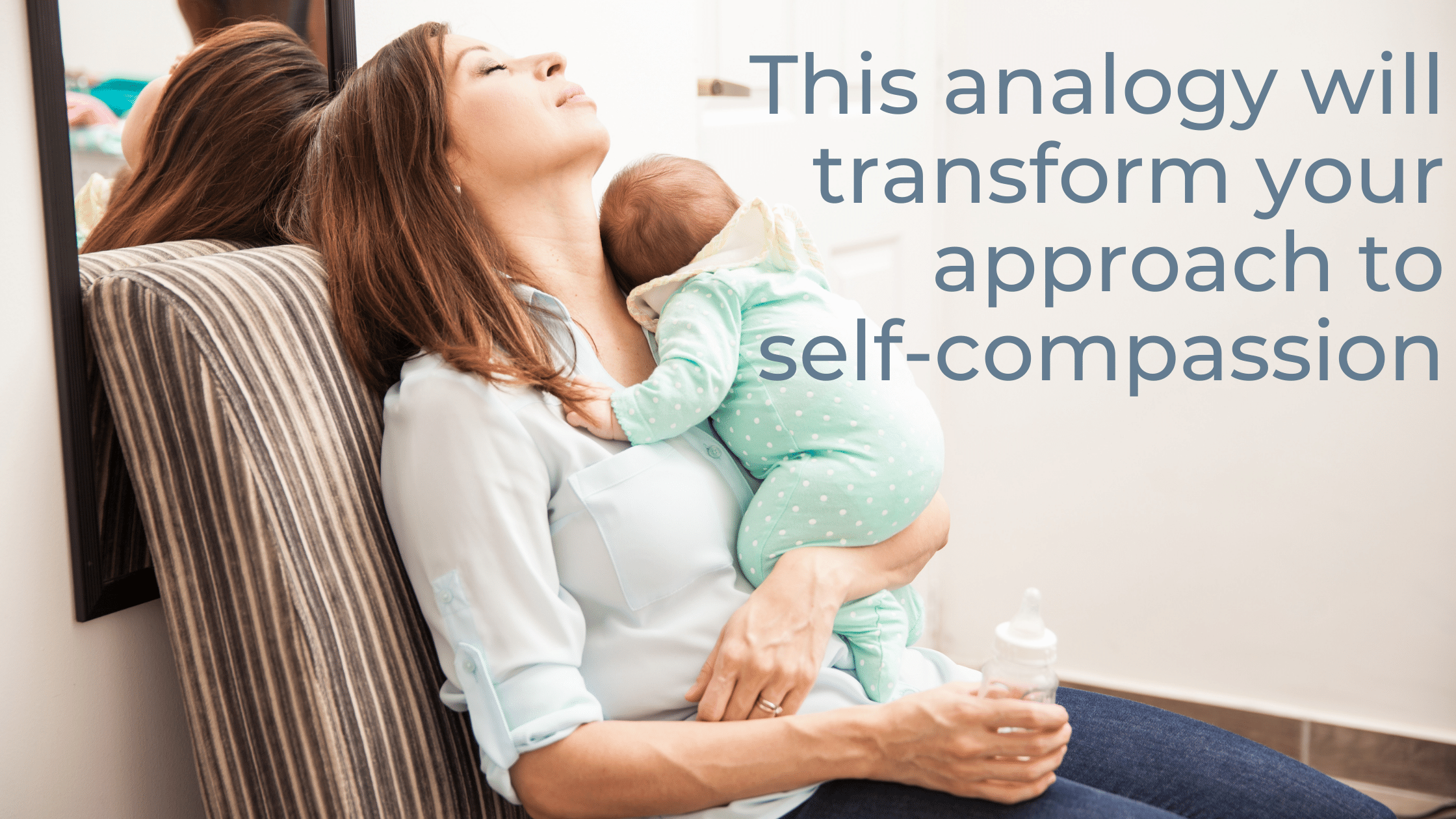 this analogy will transform your approach to self-compassion cover